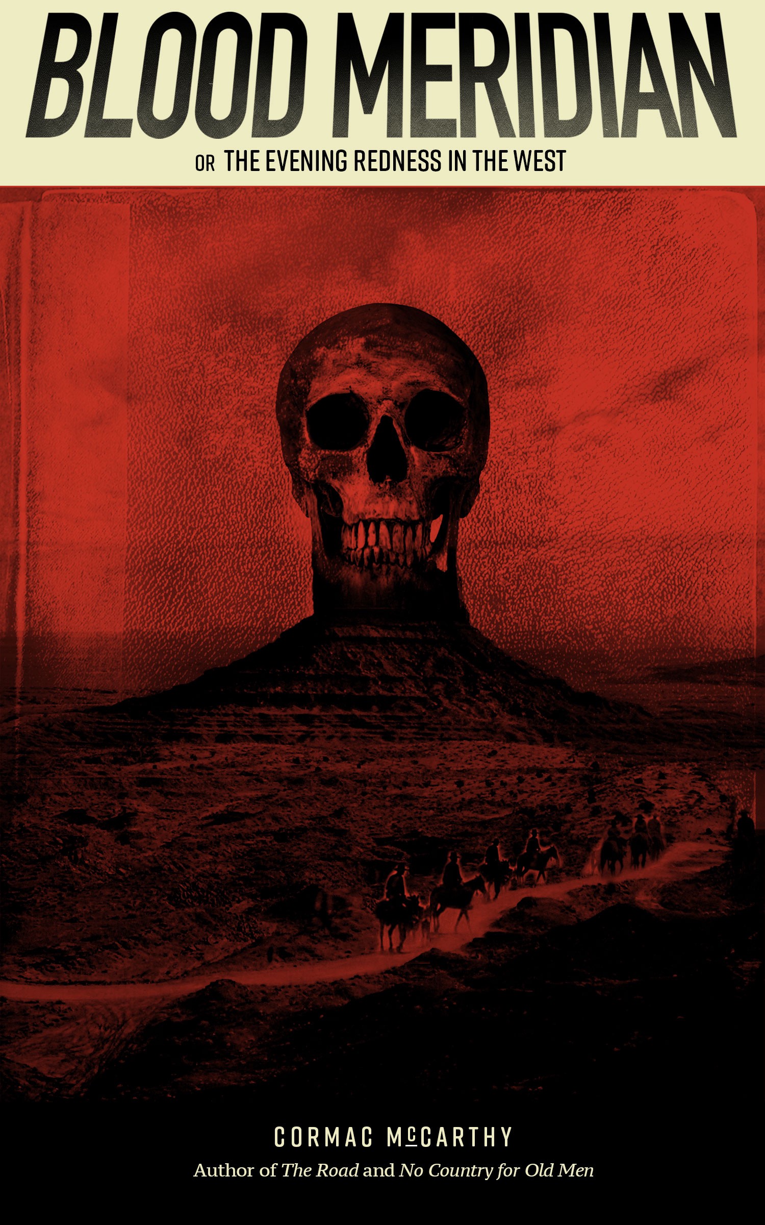 Blood Meridian (1985) Cormac McCarthy